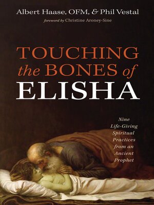 cover image of Touching the Bones of Elisha
